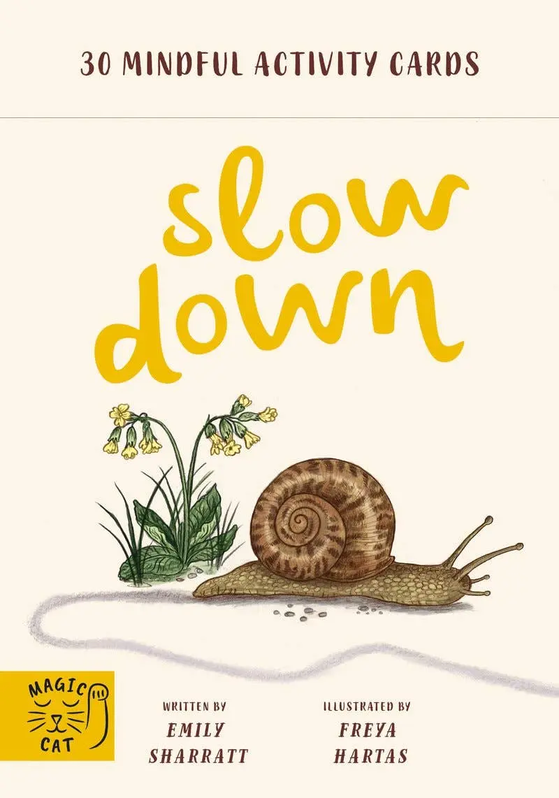 Slow Down - 30 mindful activity cards (Flash Cards (Decks))