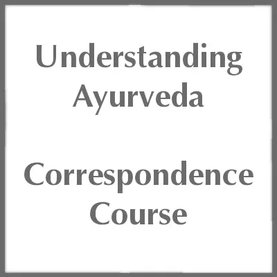 Understanding Ayurveda Correspondence Course
